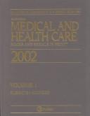 Cover of: Medical and Health Care Books and Serials in Print 2002: An Index to Literature in the Health Sciences (Medical and Health Care Books and Serials in Print)