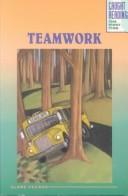 Cover of: Teamwork (Caught Reading , No 1)