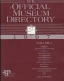 Cover of: The Official Museum Directory 1997 (Official Museum Directory)