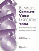 Cover of: Bowker's Complete Video Directory 2004 (Bowker's Complete Video Directory 4 Vol Set)