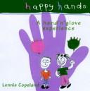 Cover of: Happy Hands: A Book `N' Glove Experience