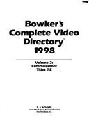 Cover of: Bowker's Complete Video Directory 1998 (Bowker's Complete Video Directory 4 Vol Set)