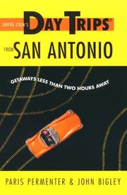 Cover of: Day Trips from San Antonio: Getaways Less Than Two Hours Away (Day Trips Series)
