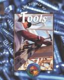 Cover of: The Science of Tools (Living Science)