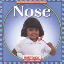 Cover of: Nose (Let's Read About Our Bodies)