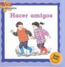 Cover of: Hacer Amigos (Ninos Educados - Courteous Kids)