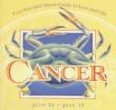 Cover of: Cancer: June 22-July 23 : Your Sun-And-Moon Guide to Love and Life
