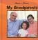 Cover of: My Grandparents (Auld, Mary. Meet the Family.)