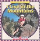 Cover of: I Live in the Mountains (Where I Live)
