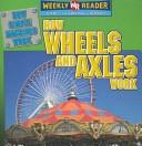 How Wheels And Axles Work by Jim Mezzanotte