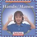 Cover of: Hands/Manos (Let's Read About Our Bodies) by Cynthia Fitterer Klingel, Robert B. Noyed, Cynthia Fitterer Klingel, Robert B. Noyed