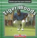 Tiger Woods (Gente Que Hay Que Conocer) by Jonatha A. Brown