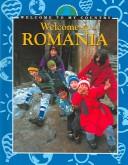 Cover of: Welcome to Romania (Welcome to My Country) by Grace Pundyk, Grace Pundyk