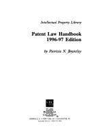 Cover of: Patent law handbook (Intellectual property library) by Patricia N Brantley