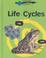 Cover of: Life Cycles (Everyday Science)