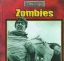 Cover of: Zombies (Monsters) by Janet Perry, Victor Gentle
