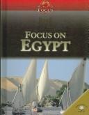 Cover of: Focus on Egypt (World in Focus)