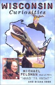 Cover of: Wisconsin Curiosities: Quirky Characters, Roadside Oddities & Other Offbeat Stuff