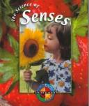 Cover of: The Science of Senses (Living Science) by Patricia Miller-Schroeder