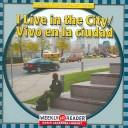 Cover of: I Live in the City\Vivo en la Ciudad (Where I Live)