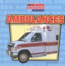 Cover of: Ambulances (Emergency Vehicles) by Eric Ethan