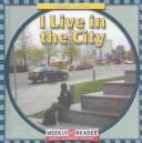 Cover of: I Live in the City (Where I Live)
