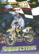 Cover of: Supercross (Motorcycle Racing: the Fast Track)
