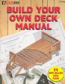 Cover of: Build Your Own Deck Manual