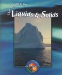Cover of: The Science of Liquids & Solids (Living Science) by Krista McLuskey