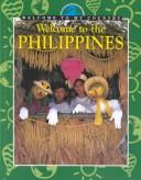 Cover of: Welcome to the Philippines (Welcome to My Country) by Jo Wynaden, Joaquin L. Gonzalez, Alan Wachtel