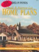 Cover of: Small & Narrow Lot Home Plans