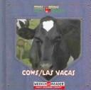 Cover of: Cows/ Las Vacas (Animals That Live on the Farm/ Animales Que Viven En La Granja)