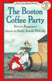 Cover of: The Boston Coffee Party (I Can Read Book 3) by Doreen Rappaport