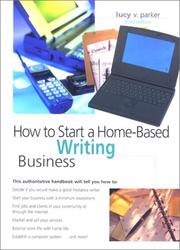 Cover of: How to Start a Home-Based Writing Business, 3rd by Lucy Parker