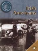 Cover of: Irish Americans (World Almanac Library of American Immigration)