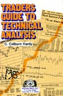 Cover of: Trader's Guide to Technical Analysis by C. Colburn Hardy, C. Colburn Hardy