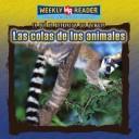 Cover of: Las Colas De Los Animales/Animal Tails (En Que Se Diferencian Los Animales/Why Animals Look Different)