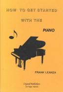 Cover of: How to Get Started With the Piano
