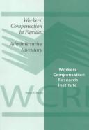 Cover of: Workers' Compensation in Florida: Administrative Inventory (Wc-99-3, August 1999)