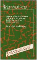Cover of: Myths of Militarization: The Role of the Military in the War on Drugs in the Americas (Drug Trafficking in the Americas Series)