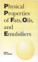 Cover of: Physical Properties of Fats, Oils, and Emulsifiers