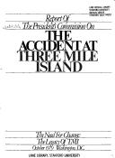 Cover of: Report of the President's Commission on the Accident at Three Mile Island: The need for change  by United States
