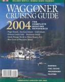 Cover of: Waggoner Cruising Guide 2004: The Complete Boating Reference (Waggoner Cruising Guide)