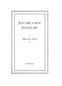 Cover of: Just Like a Real Italian Kid by Michael Gizzi