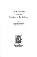 Cover of: Not Necessarily Cervantes: Readings of the Quixote (Juan de La Cuesta Hispanic Monographs)
