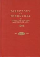 Cover of: Directory of Directors in the City of New York & Tri-State Area, 1998 by Anne Dahl