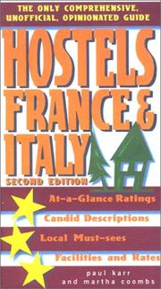 Cover of: Hostels France & Italy, 2nd by Paul Karr, Martha Coombs