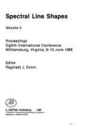 Cover of: Spectral Line Shapes: Proceedings, Eighth International Conference, Williamsburg, Virginia, 9-13 June 1986