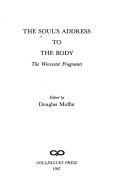 Cover of: The Soul's Address to the Body: The Worcester Fragments (Medieval Texts and Studies, No 1)