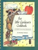 The Little Gardener's Cookbook